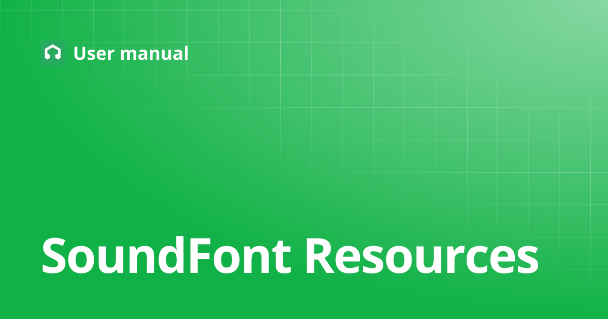 SoundFont Resources | English Current (1.3.x) | User manual