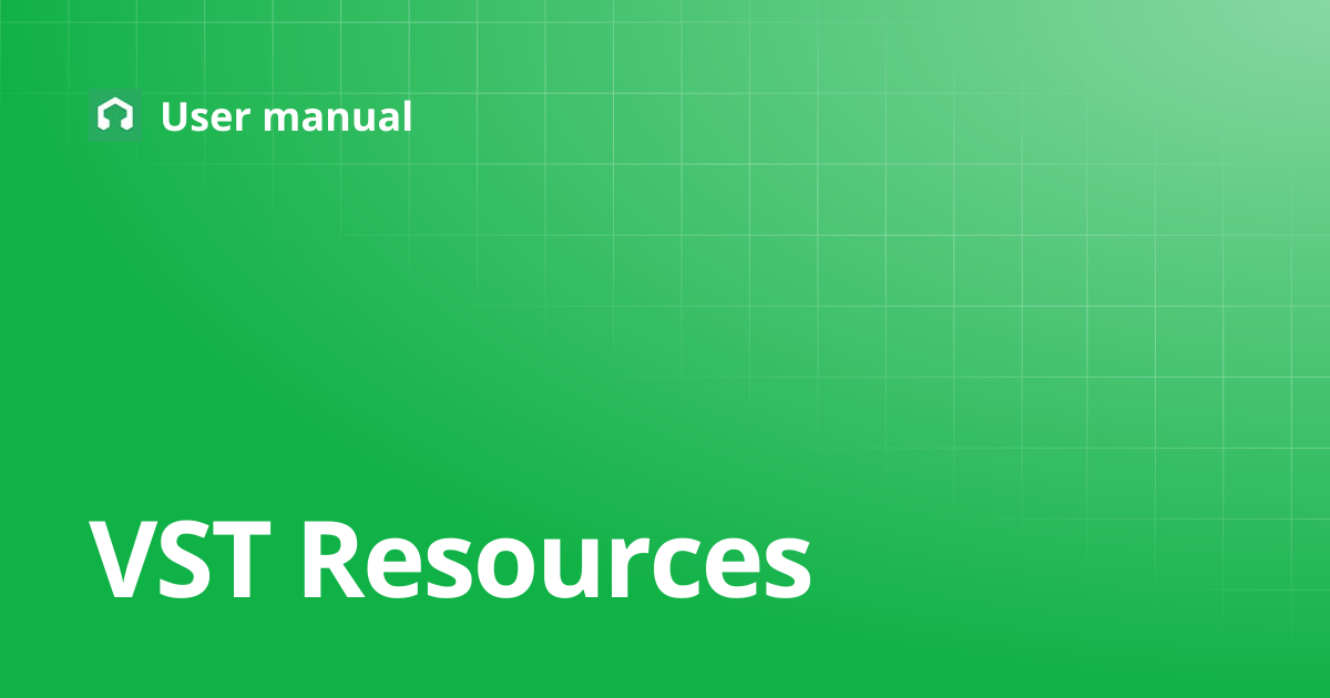 VST Resources | User manual